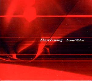 Dear Loving ( ディアラビング )  の CD Loose Vision