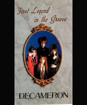 DECAMERON ( デカメロン )  の ビデオ First Legend in the Groove