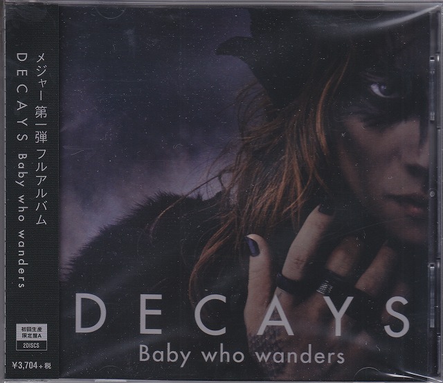 DECAYS ( ディケイズ )  の CD 【A初回盤】Baby who wanders