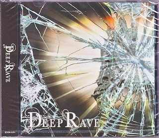 DEEP RAVE ( ディープレイブ )  の CD DEEP RAVE