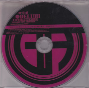 DELUHI ( デルヒ )  の DVD 2010.12.1@渋谷 O-EAST 会場先行販売限定・特典DVD