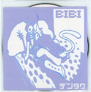 DENTAKU ( デンタク )  の CD BIBI