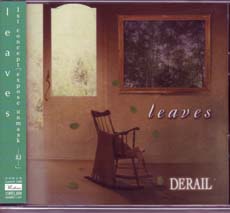 DERAIL ( ディレイル )  の CD leaves
