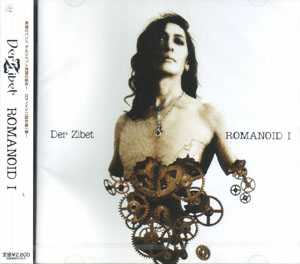 DER ZIBET ( デルジベット )  の CD ROMANOID 1
