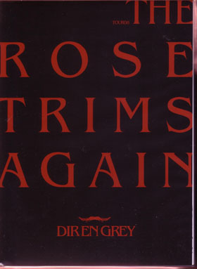 DIR EN GREY ( ディルアングレイ )  の DVD 【初回盤】TOUR08 THE ROSE TRIMS AGAIN