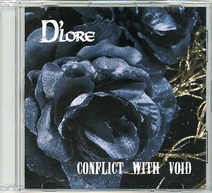 D'LORE ( ドローレ )  の CD 【配布盤1】CONFLICT WITH VOID