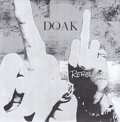 DOAK ( ドーク )  の CD REBELLION DEMO ver.