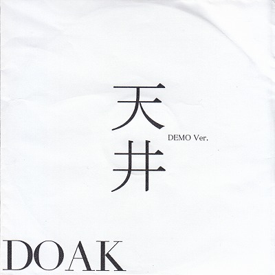 DOAK ( ドーク )  の CD 天井 DEMO ｖer.