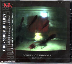 Dolly の DVD SCREEN OF INDOORS