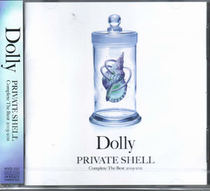 Dolly の CD PRIVATE SHELL -Complete The Best 2005-2011-