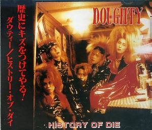 DOUGHTY ( ダウティー )  の CD HISTORY OF DIE