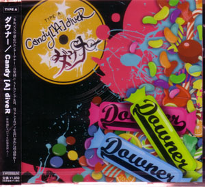 ダウナー の CD Candy[A]diveR A-TYPE
