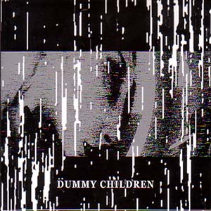 DUMMY CHILDREN ( ダミーチルドレン )  の CD communication