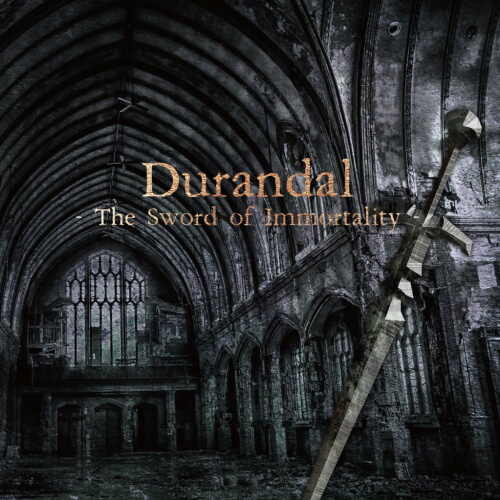 Durandal ( デュランダル )  の CD Durandal-The Sword of Immortality-