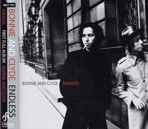 ENDLESS ( エンドレス )  の CD Bonnie and Clyde
