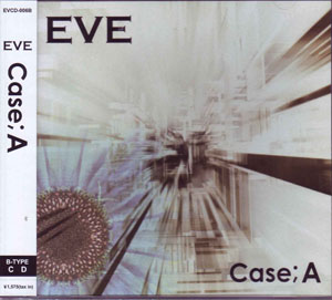 EVE ( イヴ )  の CD Case；A (B-TYPE)