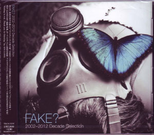 FAKE？ ( フェイク )  の CD 2002-2012-10th Anniversary Slection-