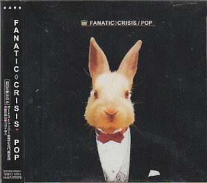 FANATIC◇CRISIS ( ファナティッククライシス )  の CD POP