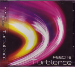 FEECHE ( フィーチェ )  の CD Turbulence