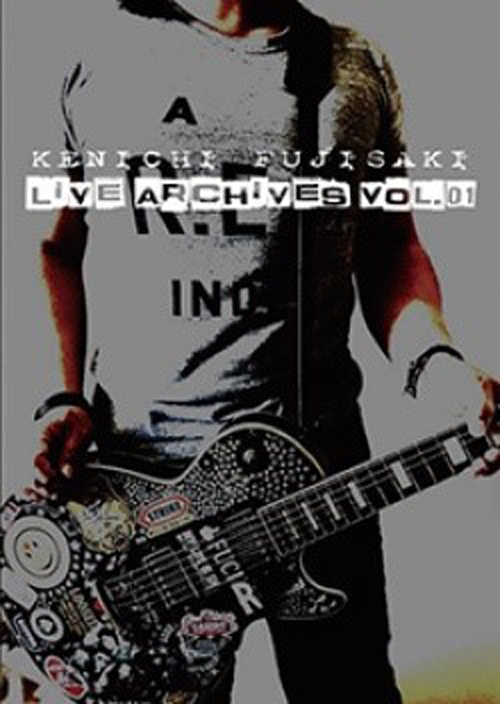 フジサキケンイチ の DVD 【DVD】LIVE ARCHIVES Vol.1