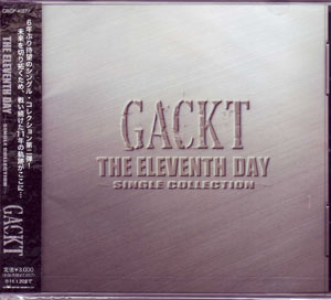 GACKT ( ガクト )  の CD THE ELEVENTH DAY-SINGLE COLLECTION-