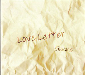 ガクト の CD Love Letter