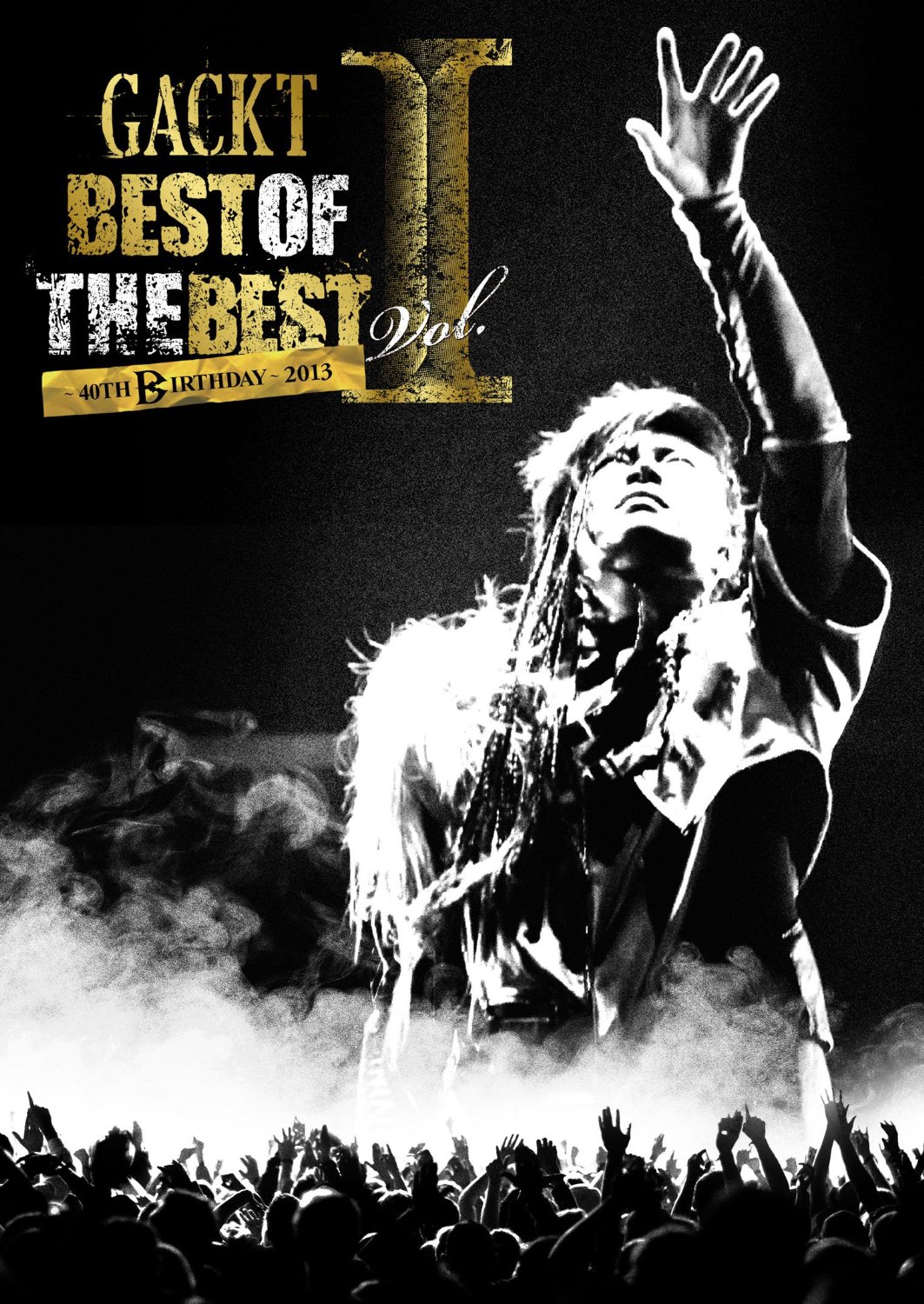 GACKT ( ガクト )  の DVD BEST OF THE BEST 1 -40TH BIRTHDAY- 2013（ブルーレイ）