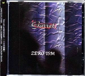 ガーレット の CD ZERO ISM