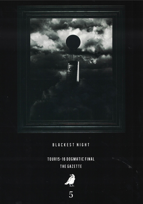 the GazettE の パンフ BLACKEST NIGHT TOUR15-16 DOGMATIC FINAL