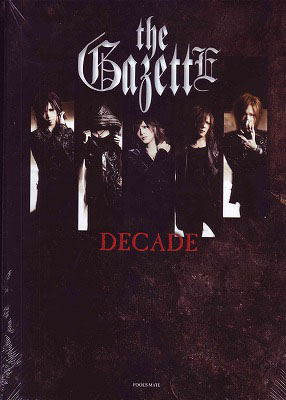the GazettE の 書籍 DECADE