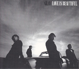 グレイ の CD 【初回盤】LOVE IS BEAUTIFUL