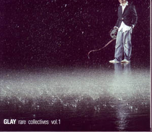 GLAY ( グレイ )  の CD rare collectives vol.1