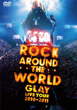 GLAY ( グレイ )  の DVD GLAY ROCK AROUND THE WORLD 2010-2011 LIVE SAITAMA SUPER ARENA -SPECIAL EDITION-(DVD)