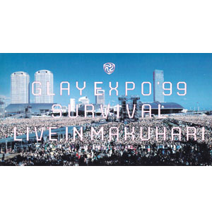 GLAY ( グレイ )  の ビデオ 【初回盤】EXPO’99 SURVIVAL LIVE IN MAKUHARI