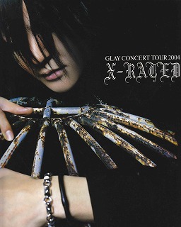 GLAY ( グレイ )  の パンフ CONCERT TOUR 2004 X-RATED
