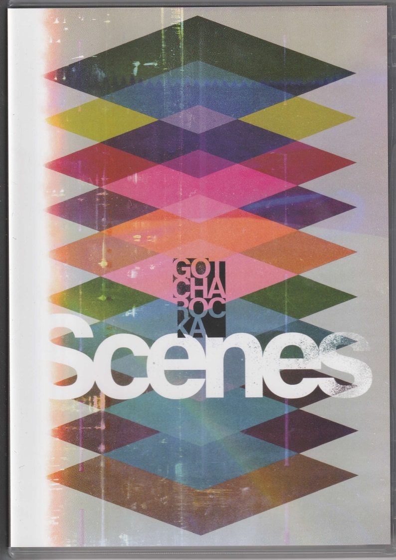 GOTCHAROCKA の CD Scenes