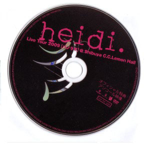 heidi． ( ハイジ )  の DVD Live Tour 2009[パノラマ]＠Shibuya C.C.Lemon Hall オフィシャル特典アンコール映像
