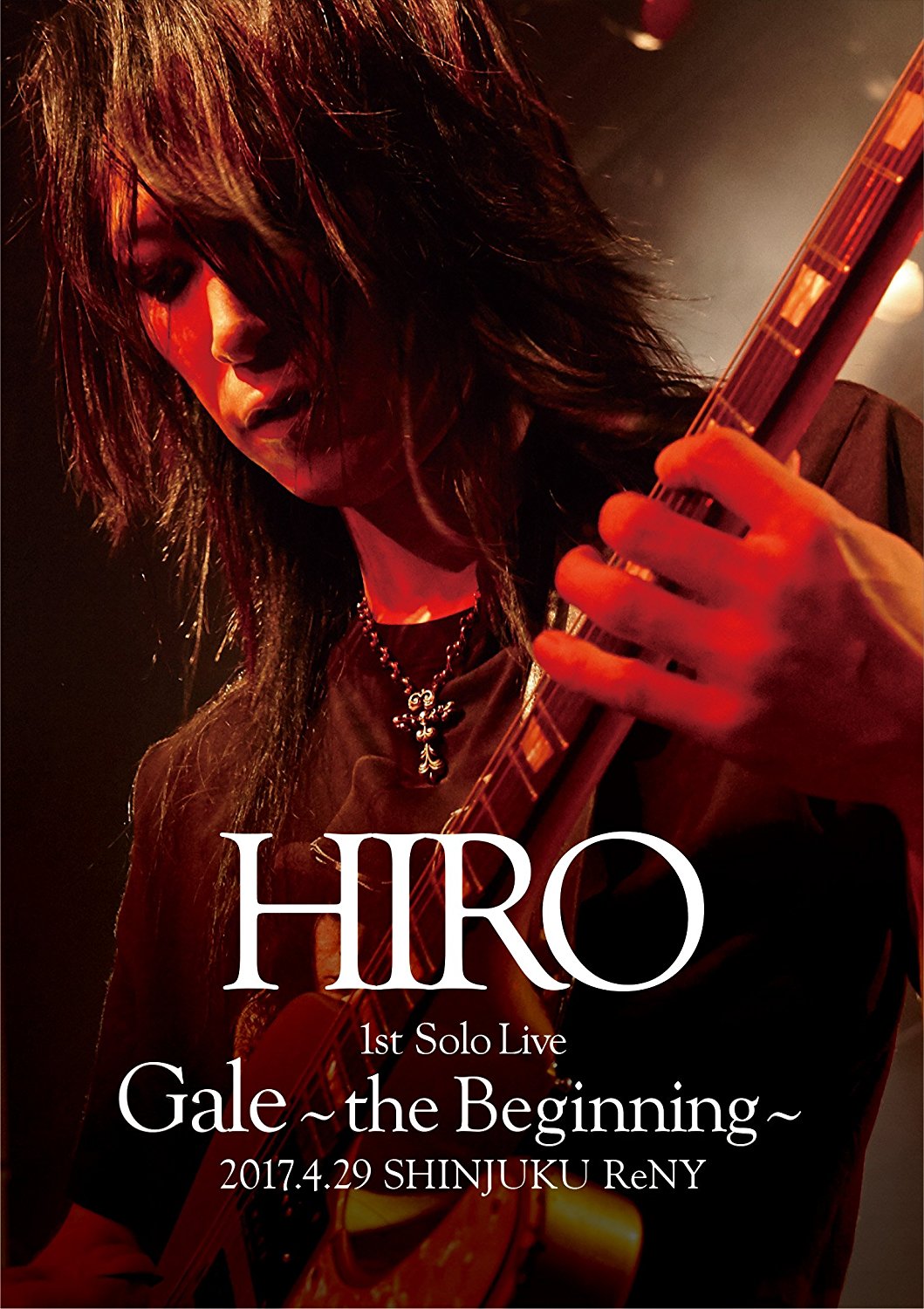 HIRO ( ヒロ )  の DVD 【通常DVD】HIRO 1st Solo Live 『Gale』~the Beginning~ 2017.4.29 SHINJUKU ReNY