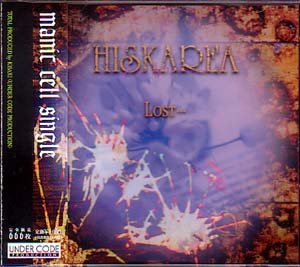 HISKAREA ( ヒスカリア )  の CD 「LOST・・・」
