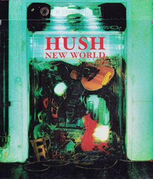HUSH ( ハッシュ )  の CD NEW WORLD