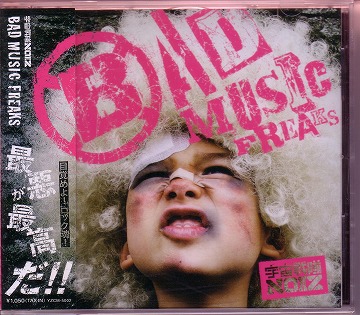 UCHUSENTAI:NOIZ ( ウチュウセンタイノイズ )  の CD BAD MUSIC FREAKS