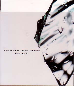 Janne Da Arc ( ジャンヌダルク )  の CD Dry？
