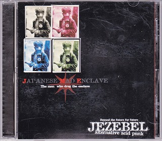 JEZEBEL ( ジザベル )  の CD JAPANESE MAD ENCLAVE