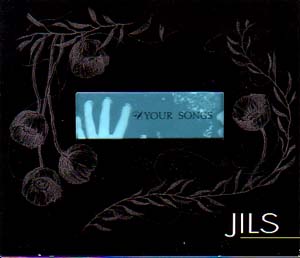 JILS ( ジルス )  の CD YOUR SONGS