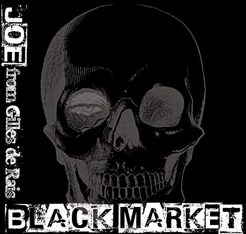 JOE[Gilles de Rais] ( ジョージルドレイ )  の CD BLACK MARKET