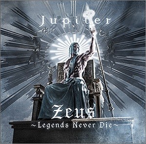 Jupiter ( ジュピター )  の CD 【初回限定盤】Zeus ～Legends Never Die～