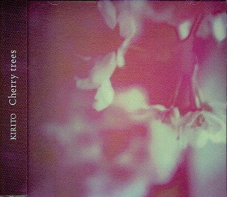 キリト の CD Cherry trees 初回盤