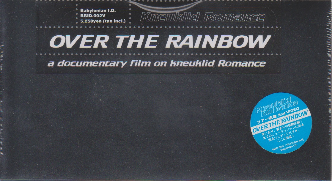 ニュークリッドロマンス の ビデオ OVER THE RAINBOW a documentary film on KneuKlid Romance