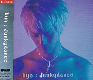 kyo ( キョウ )  の CD Junkydance