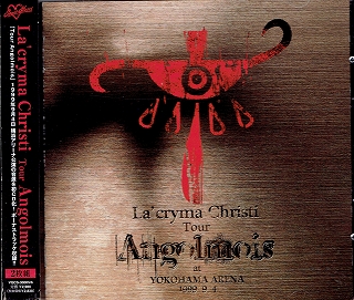 La'cryma Christi ( ラクリマクリスティ )  の CD Tour Angelmois 1999.9.4 横浜アリーナ